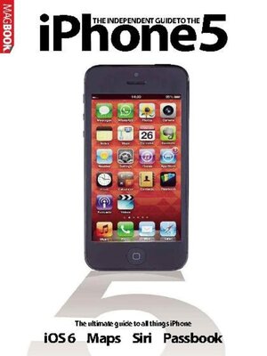 cover image of Independent Guide to the iPhone 5